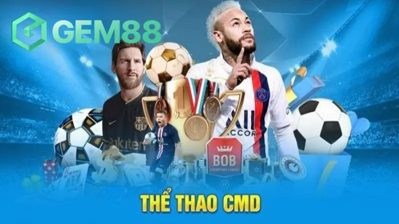 Lý Do Bạn Nên Chọn Cmd Sports Gem88 Là Nơi Đặt Cược