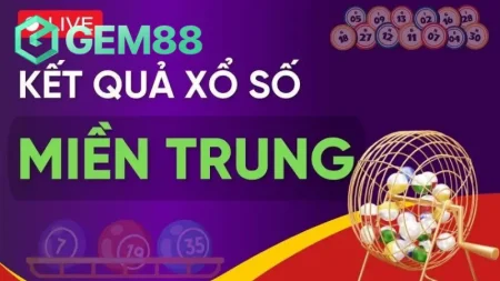 Giới thiệu sơ lược về loại hình xổ số miền Trung